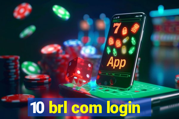 10 brl com login